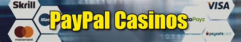 online casinos that accept paypal deposits usa|PayPal Casinos .